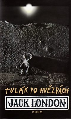 Tulák po hvězdách - Jack London - Kliknutím na obrázek zavřete